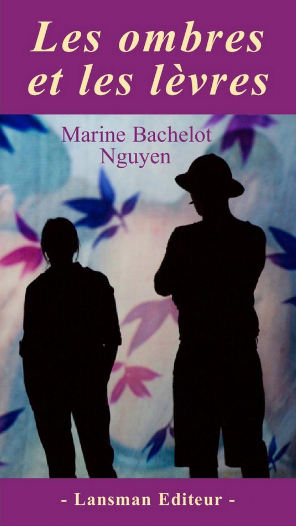 LES OMBRES ET LES LEVRES