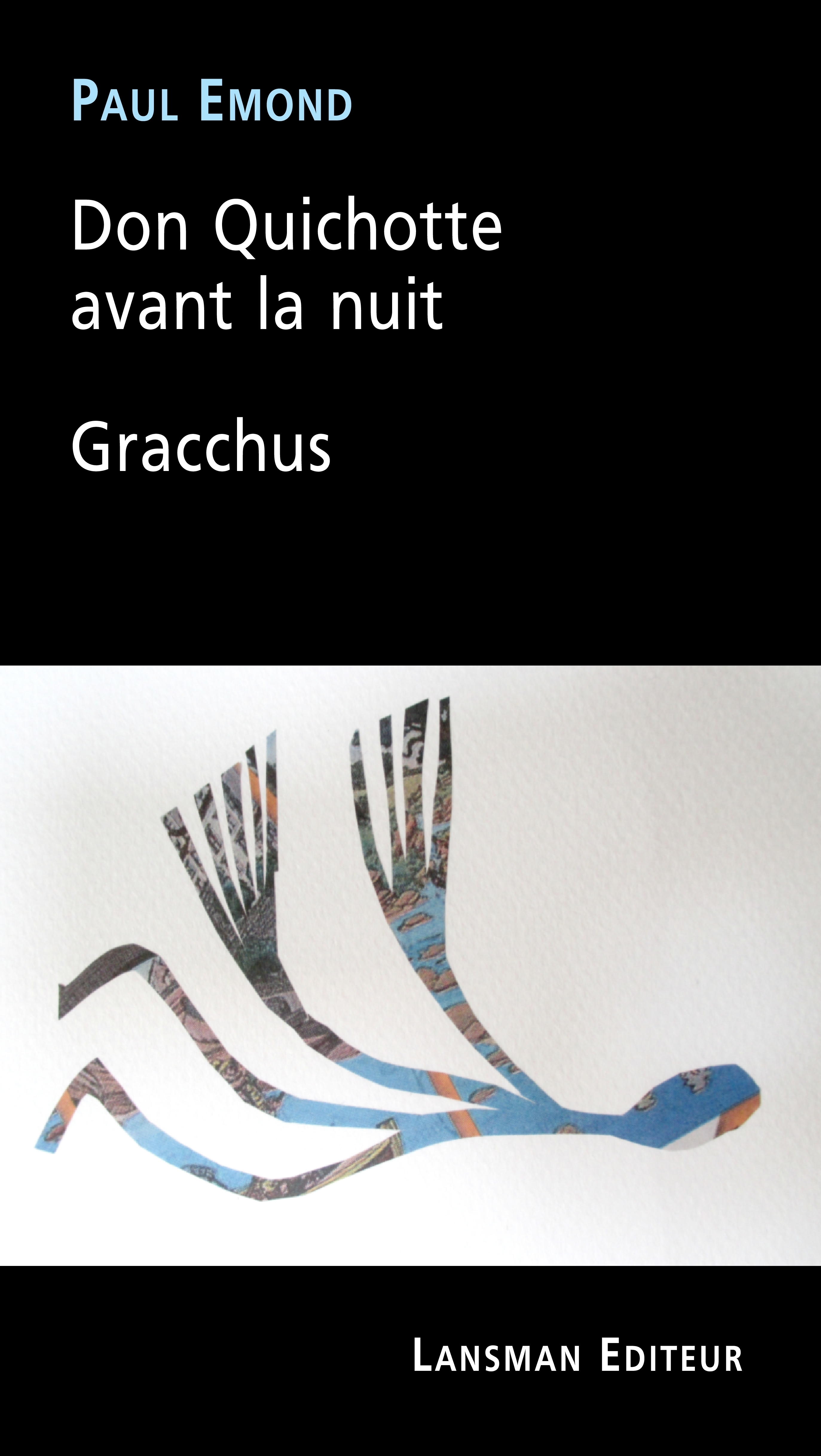 DON QUICHOTTE AVANT LA NUIT & GRACCHUS