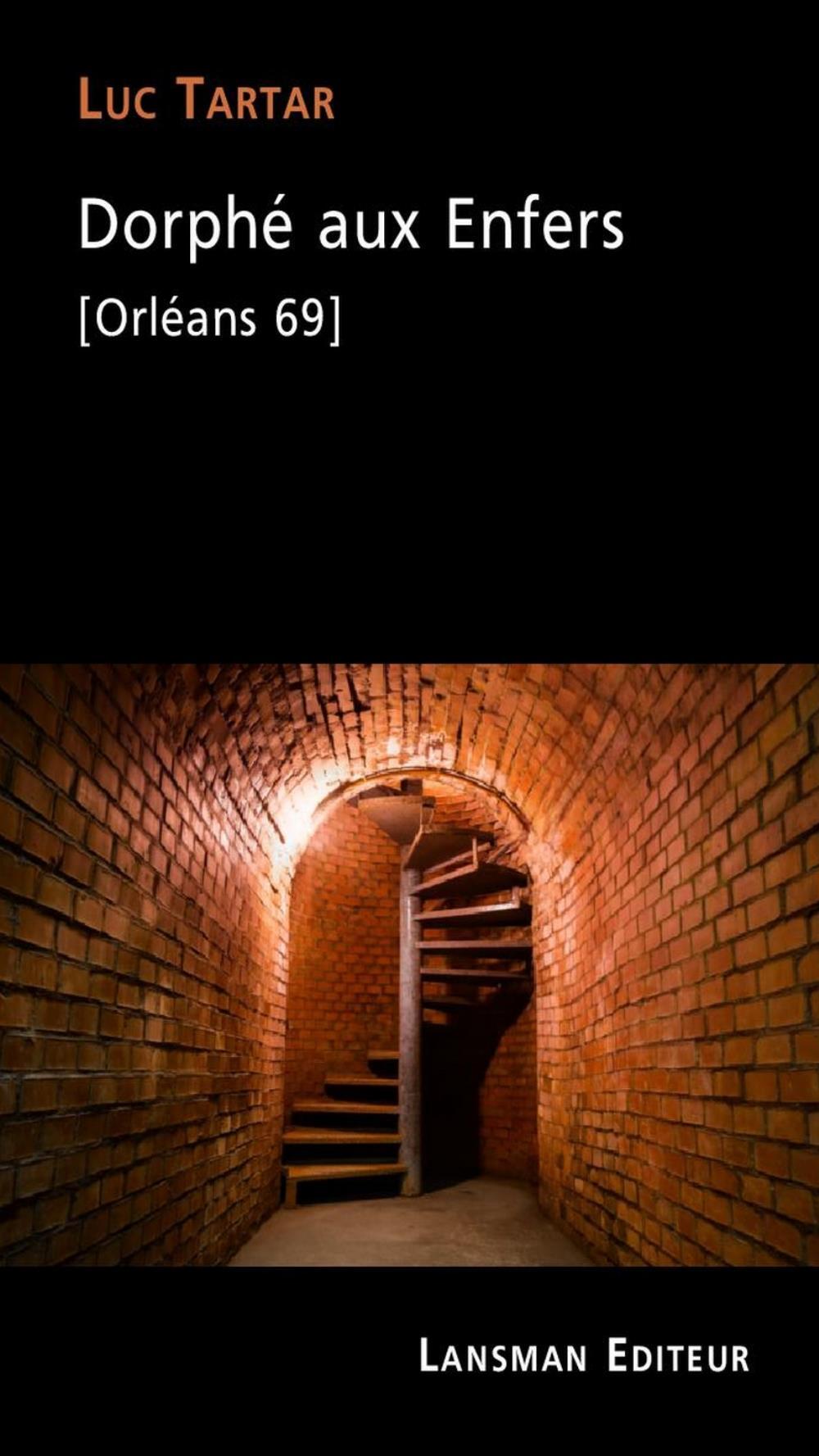 DORPHE AUX ENFERS [ORLEANS 69]