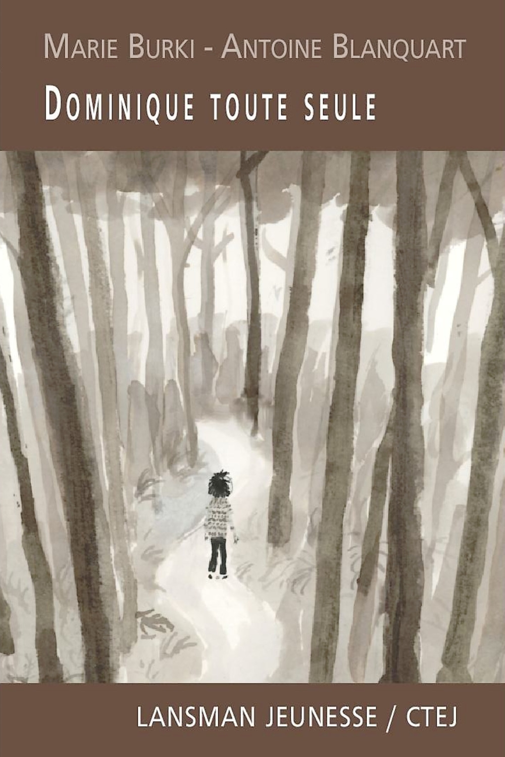 DOMINIQUE TOUTE SEULE