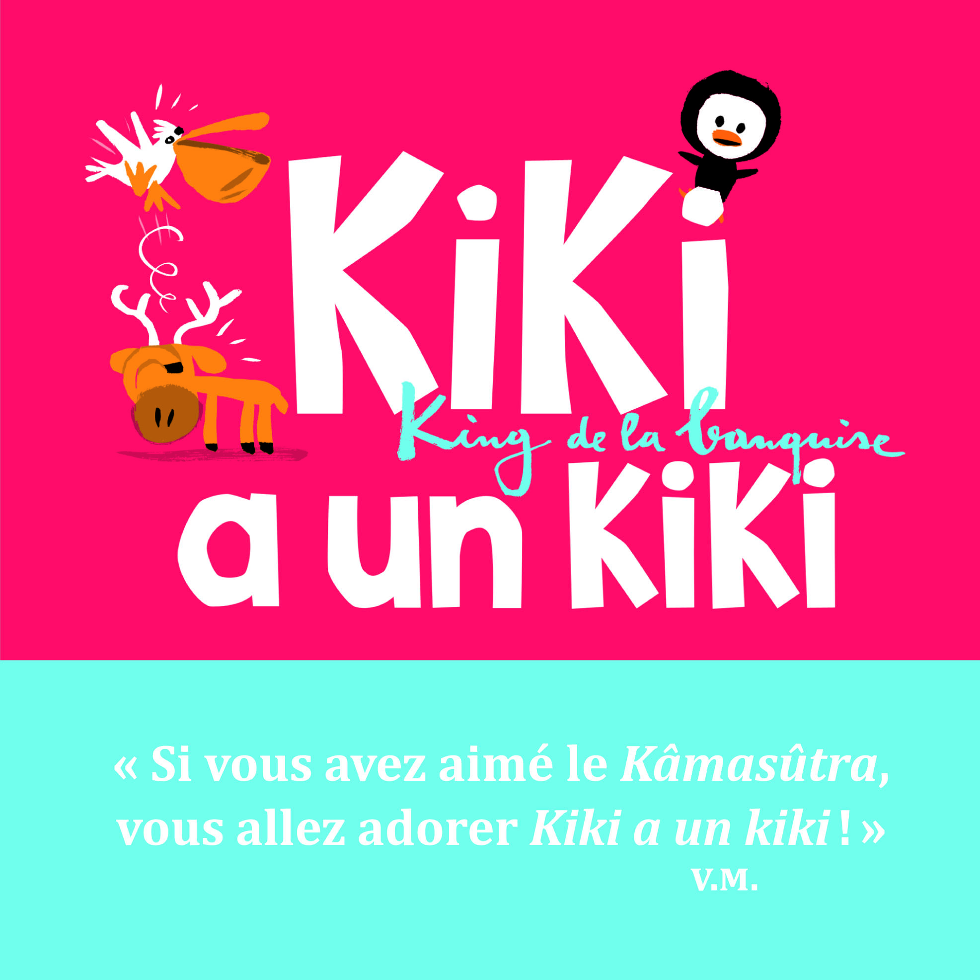 Kiki a un kiki