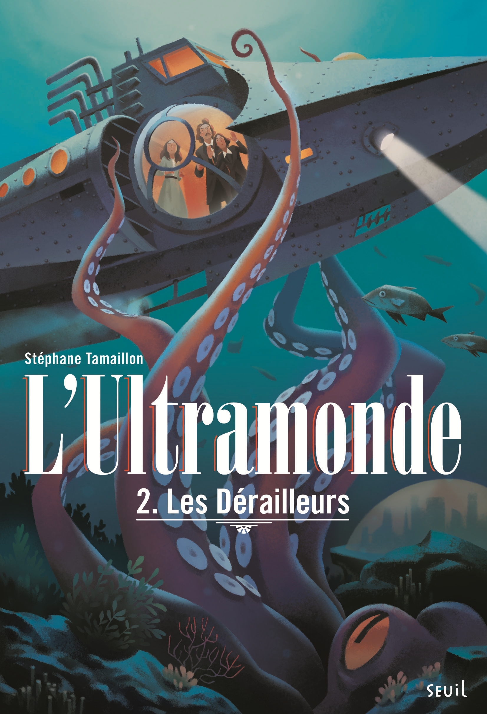 L'Ultramonde - Tome 2 - Les Dérailleurs