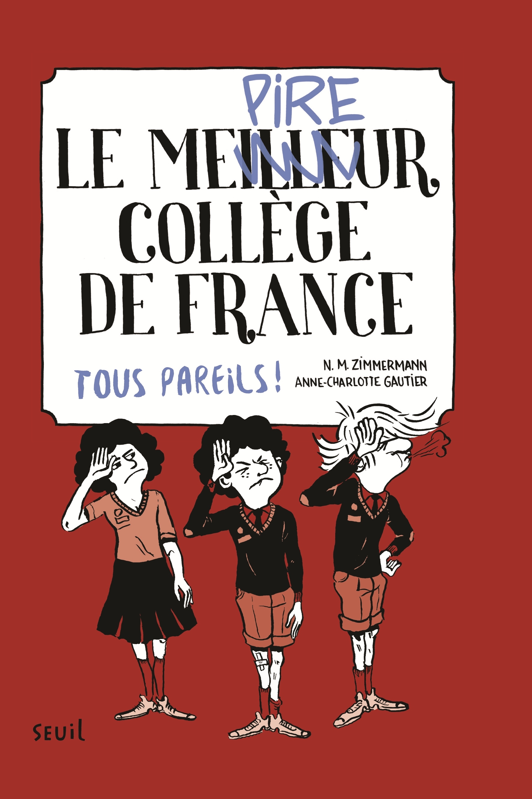 Le Meilleur collège de France - Tome 2 - Le Meilleur (pire) collège de France, tome 2
