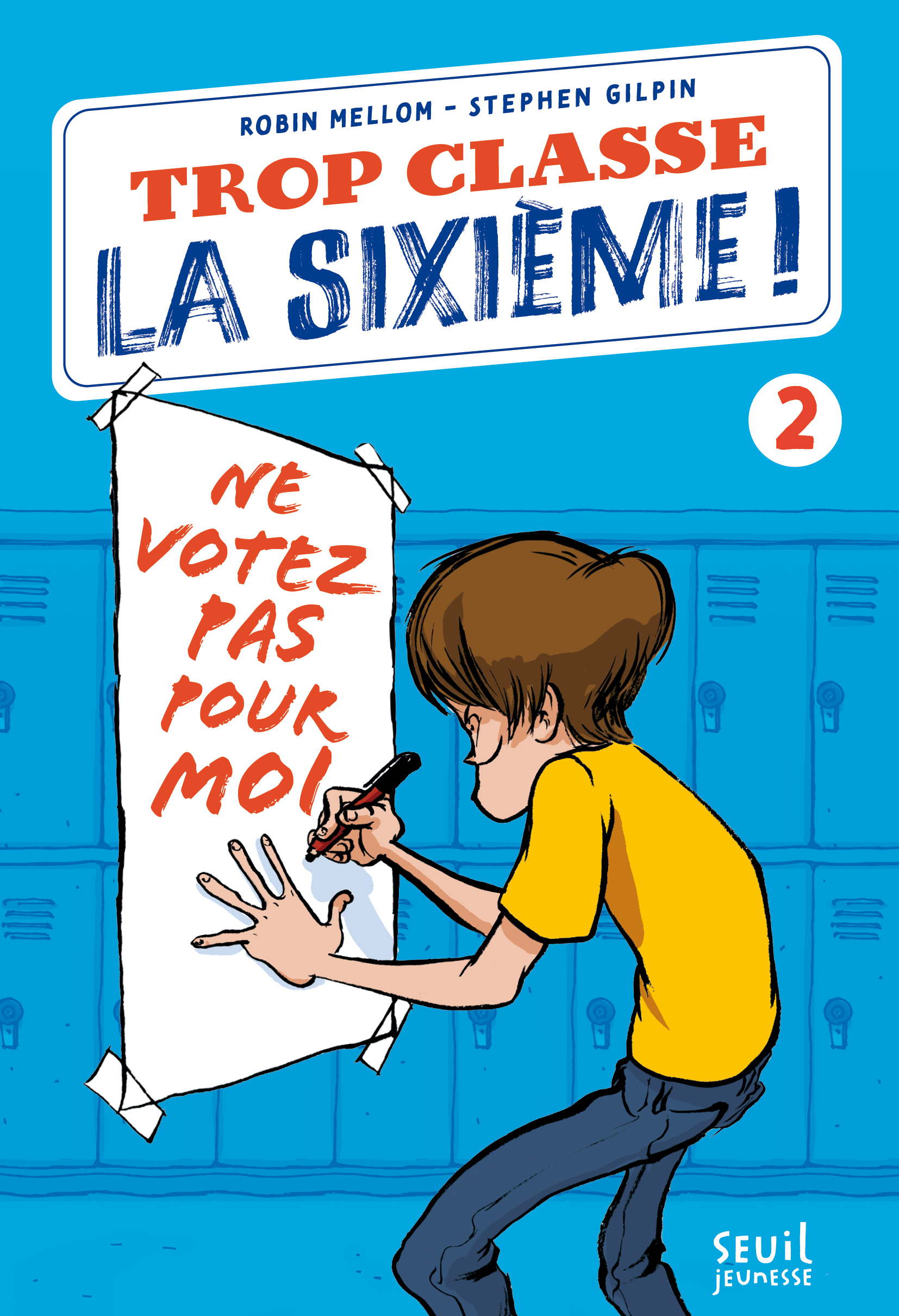Trop Classe la sixième, tome 2