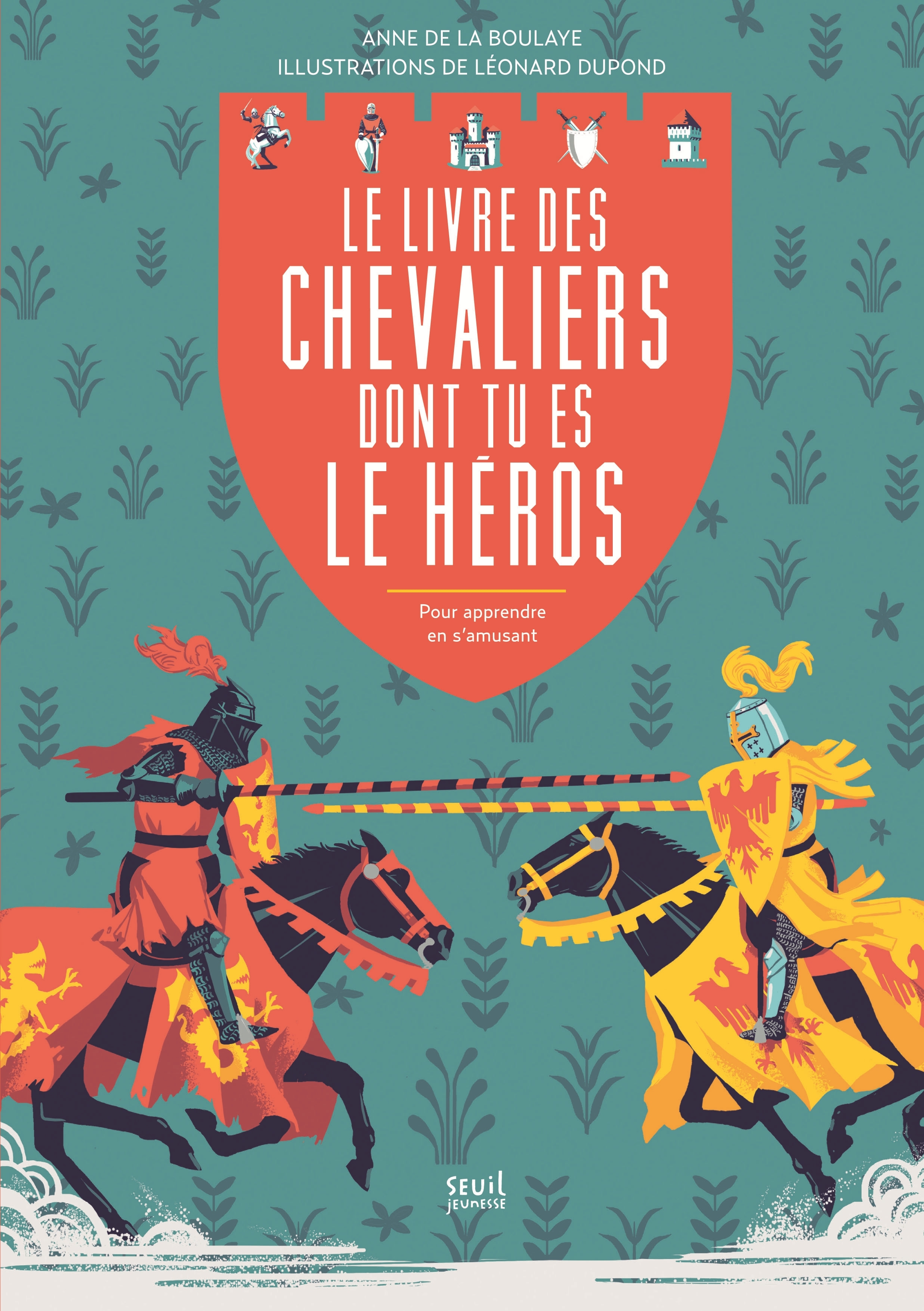 Le Livre des chevaliers dont tu es le héros