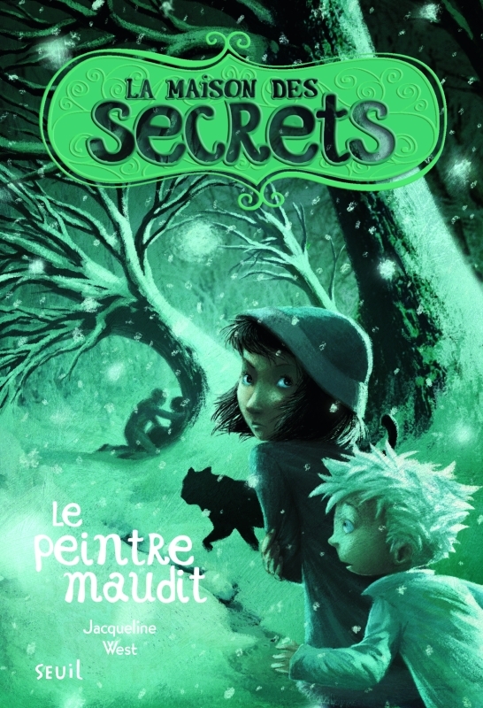 La Maison des secrets - Tome 5 - Le Peintre maudit