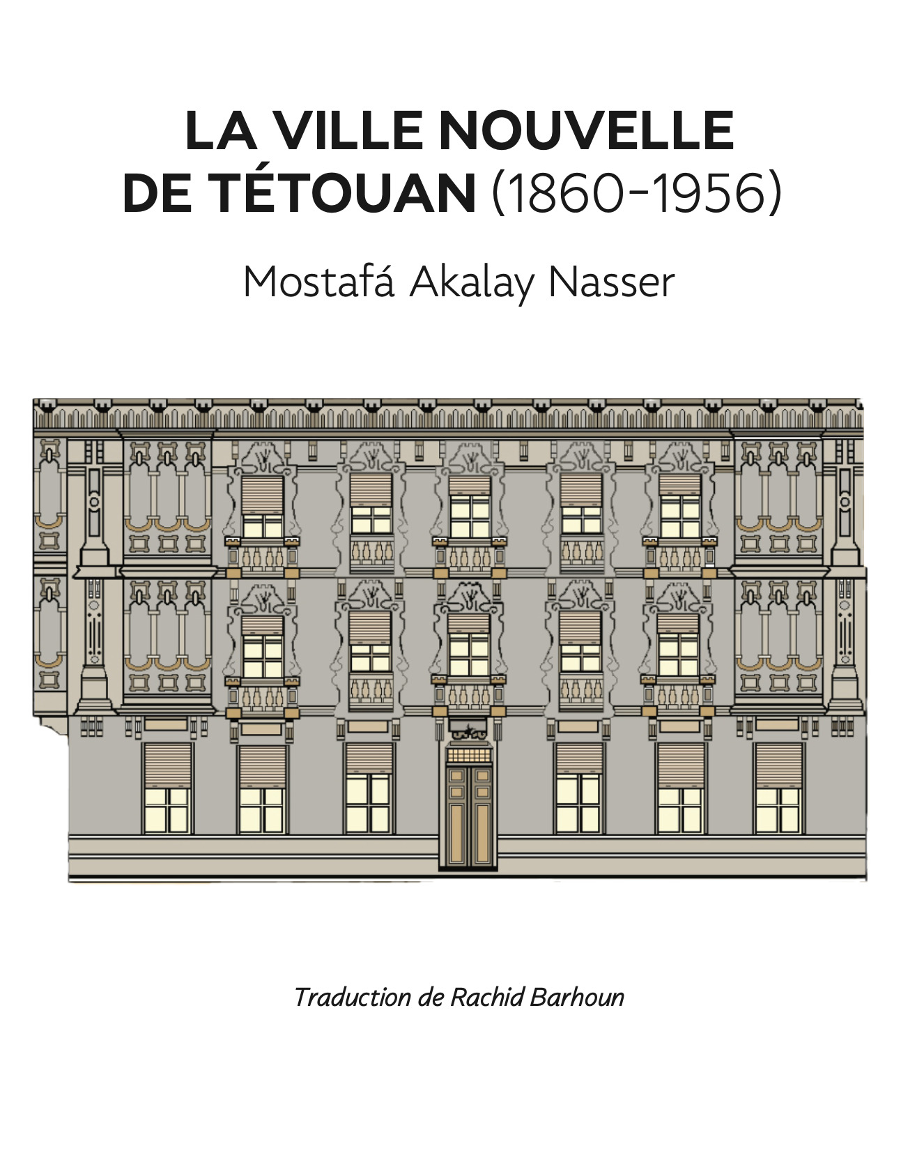 La ville nouvelle de Tétouan (1860-1956)