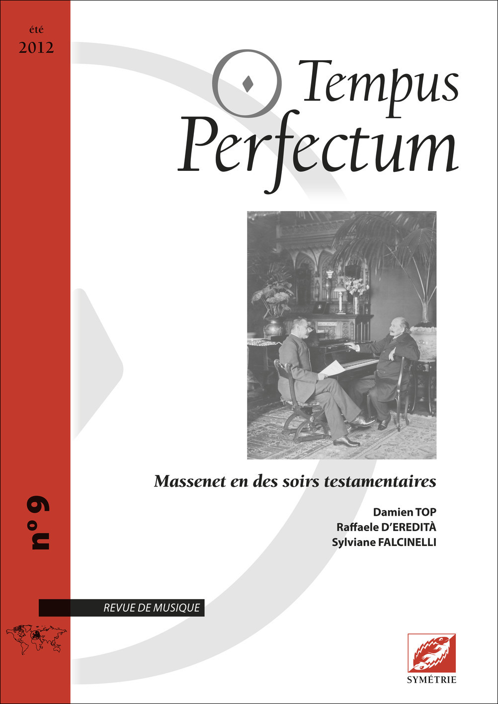 Tempus Perfectum n° 9 : Massenet en des soirs testamentaires