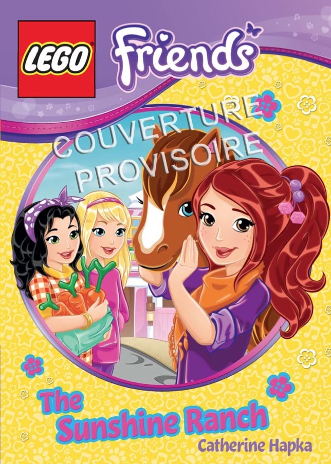 LEGO FRIENDS, ROMAN 3 : LE RANCH DU SOLEIL