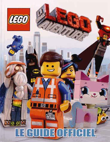 LA GRANDE AVENTURE LEGO, LE GUIDE OFFICIEL