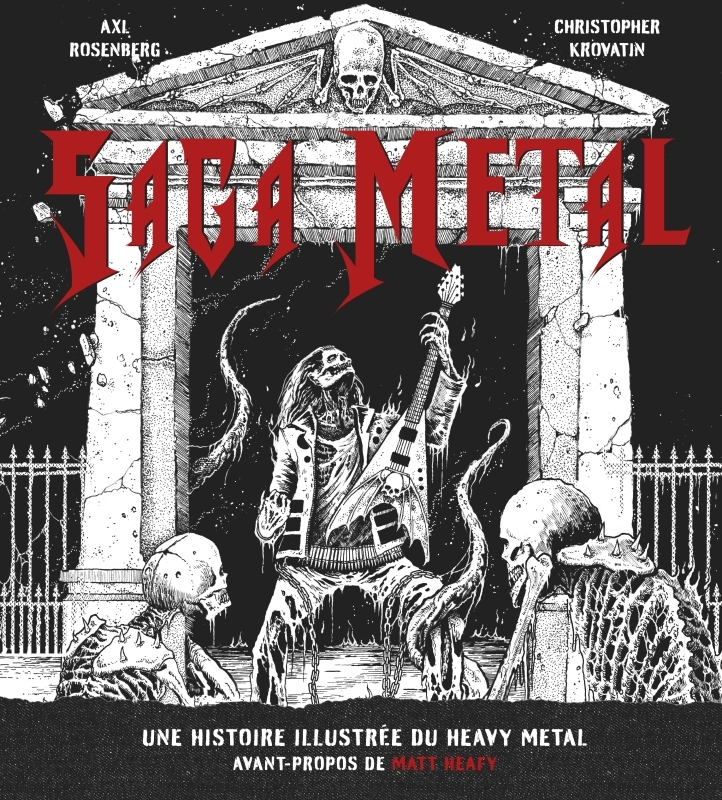 SAGA METAL : TOUTE L'HISTOIRE ILLUSTREE DU METAL