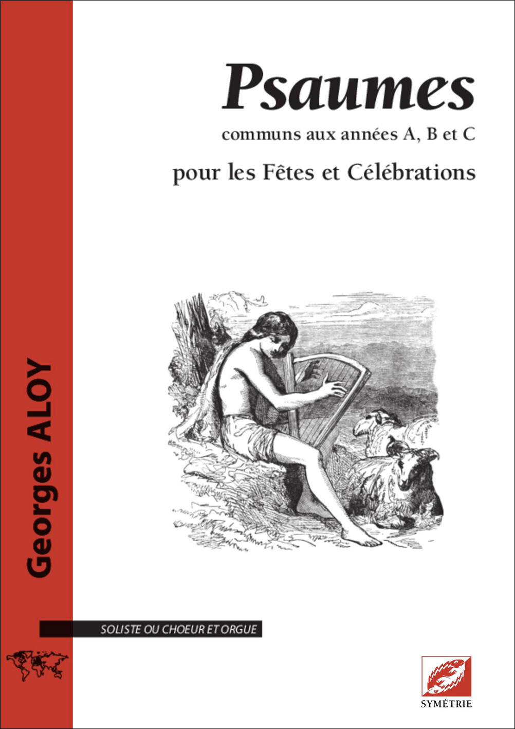 Psaumes communs aux années A, B et C, pour les Fêtes et Célébrations