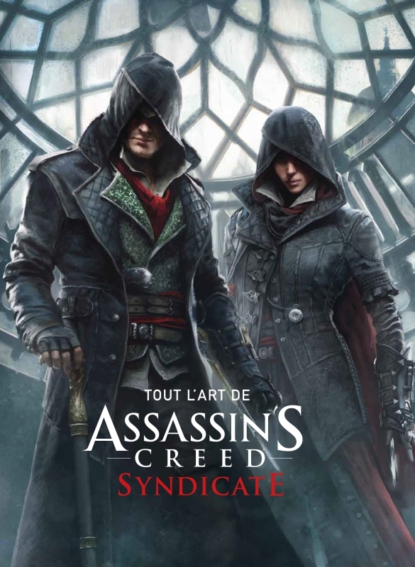 TOUT L'ART D'ASSASSIN'S CREED - SYNDICATE