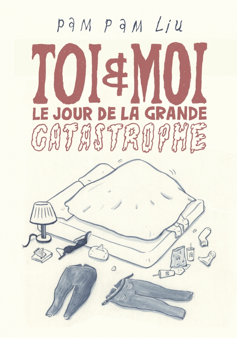 Toi et moi le jour de la grande catastrophe