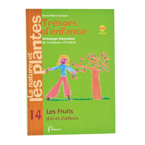 LES FRUITS  (COMPTINES) - Trésors d'Enfance