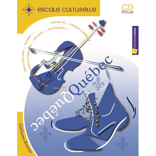 ESCALE CULTURELLE QUEBEC