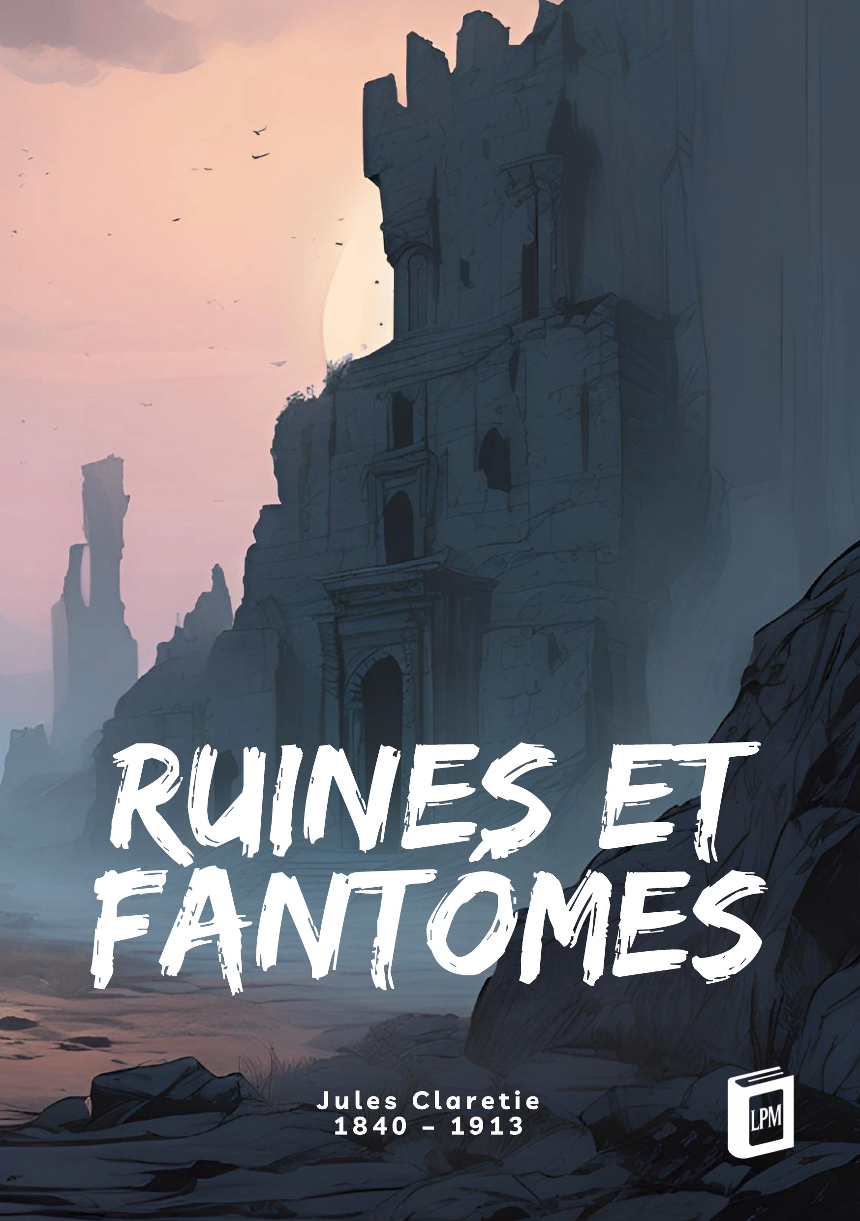 Ruines et fantômes