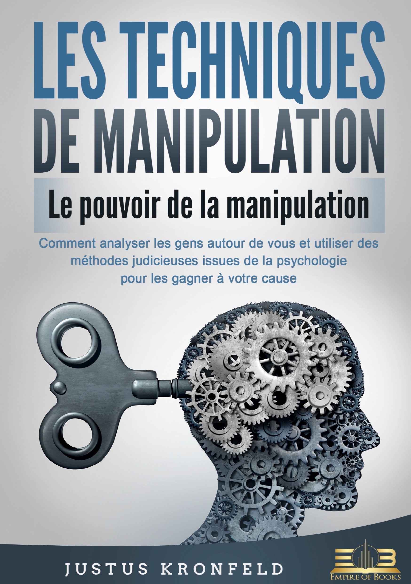 LES TECHNIQUES DE MANIPULATION - Le pouvoir de la manipulation