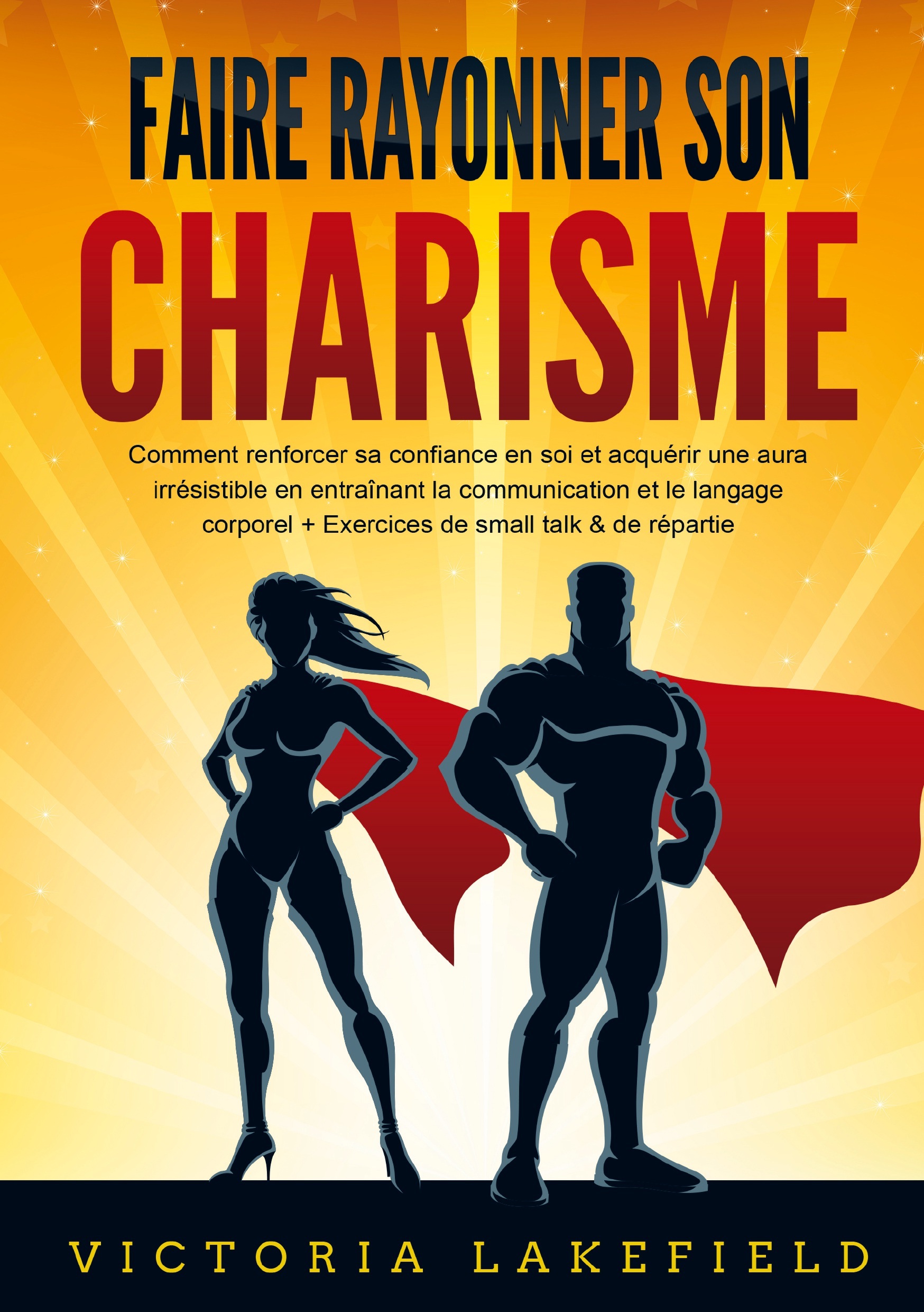 Faire rayonner son CHARISME