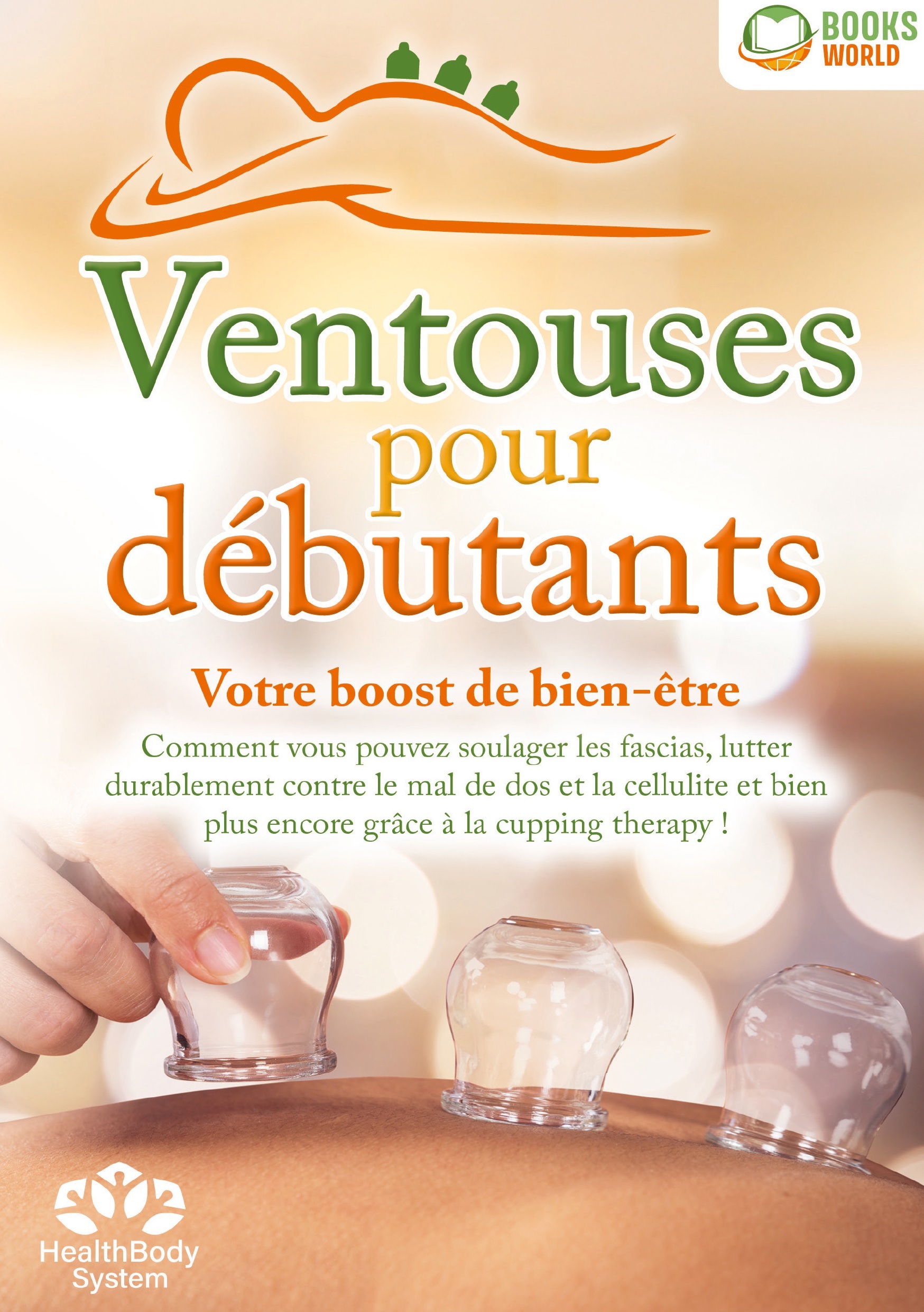 Ventouses pour débutants - Votre boost de bien-être: