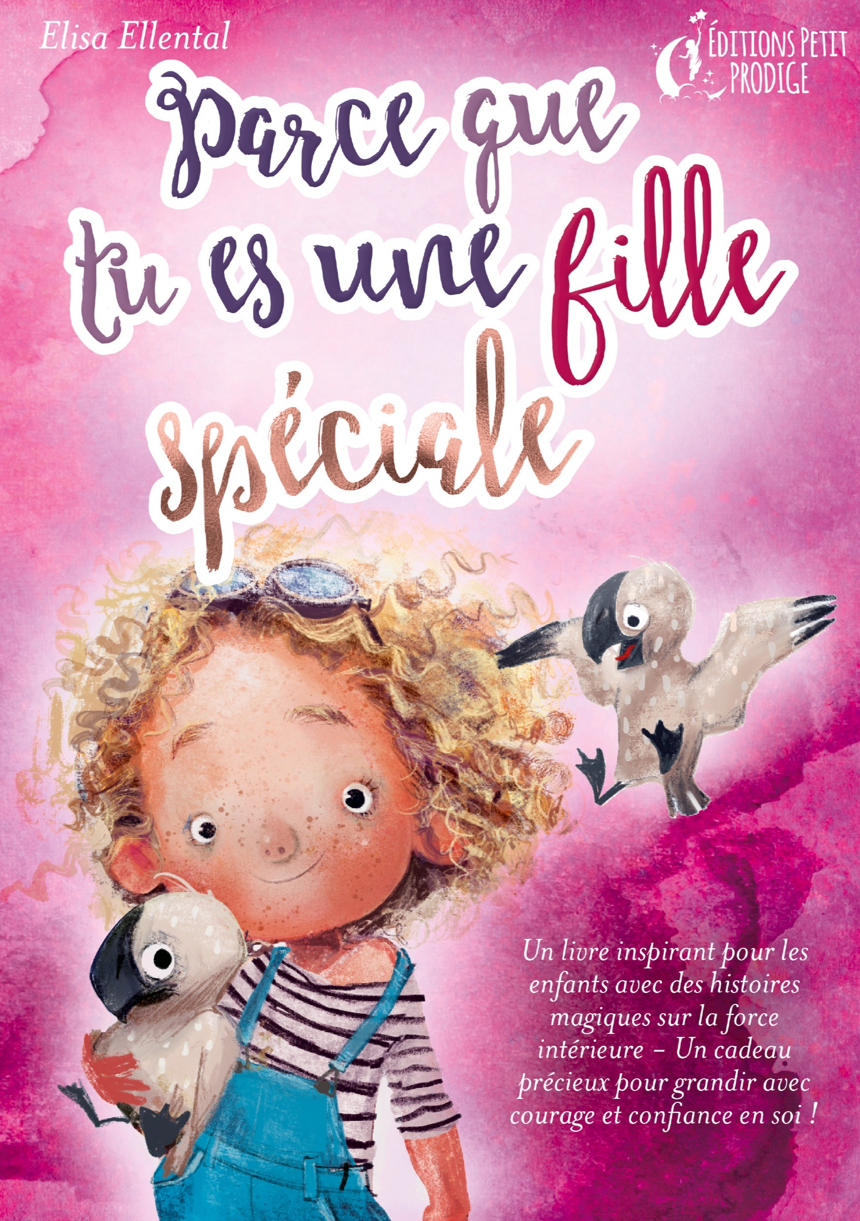 Parce que tu es une fille unique