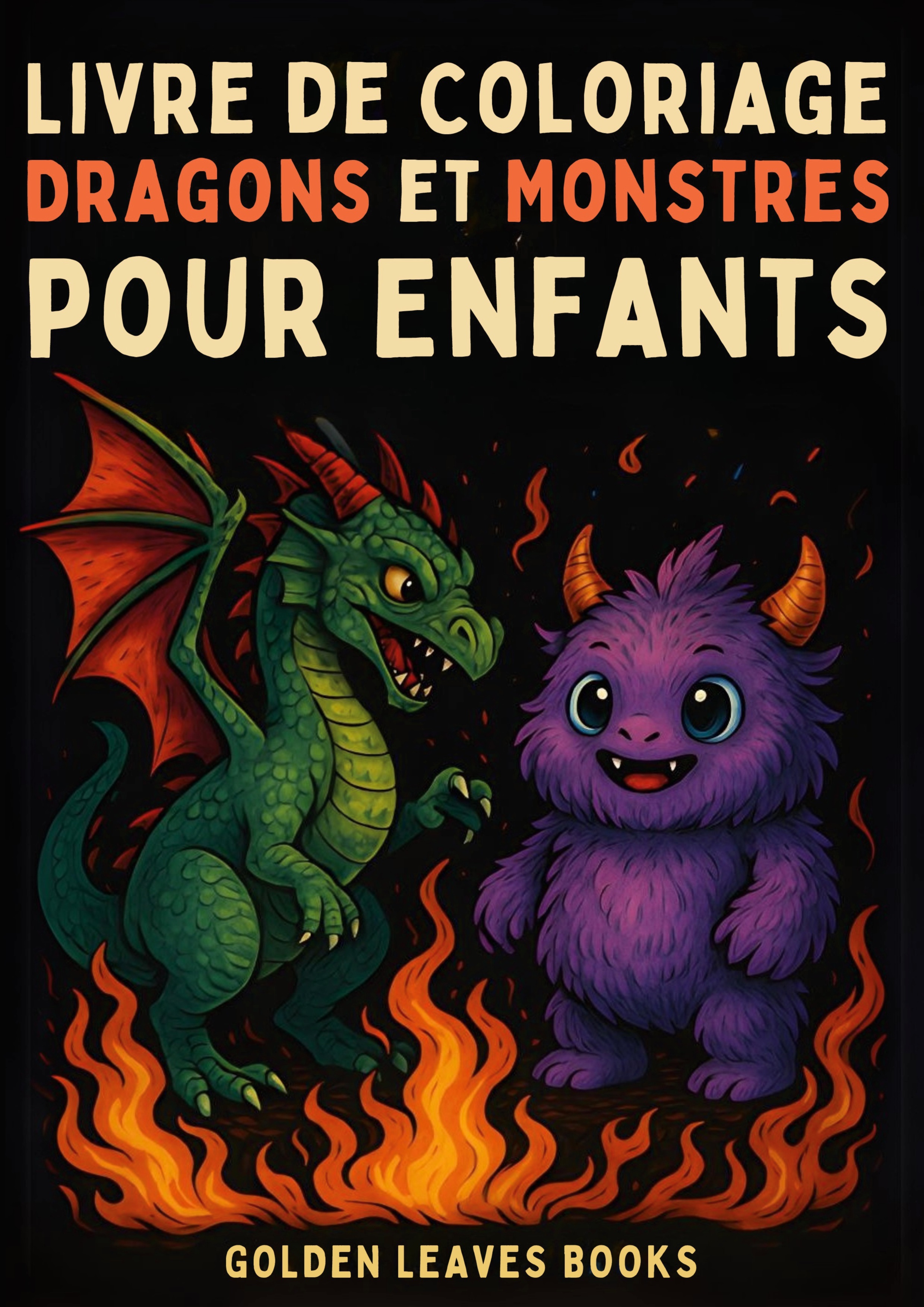 Livre de Coloriage Dragons et Monstres pour Enfants