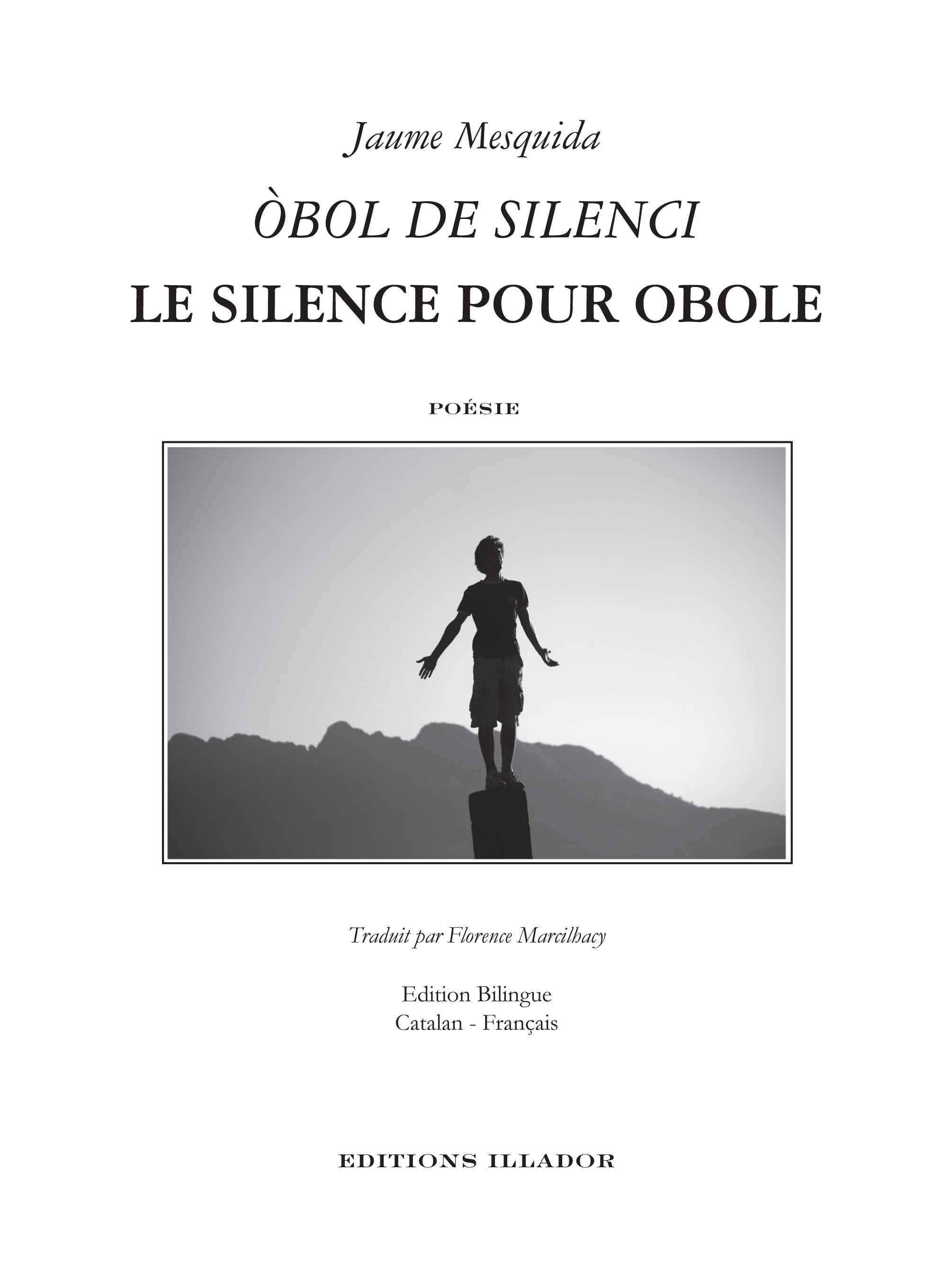 le silence pour obole