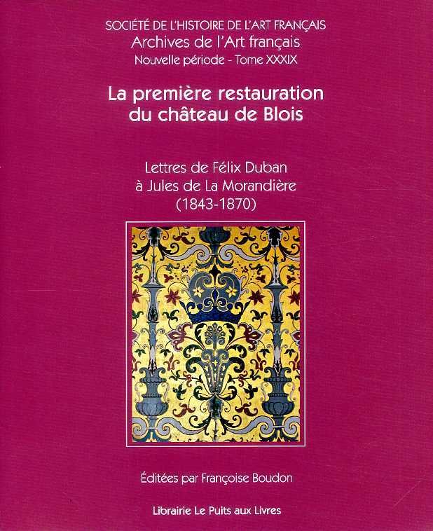 La première restauration du château de Blois