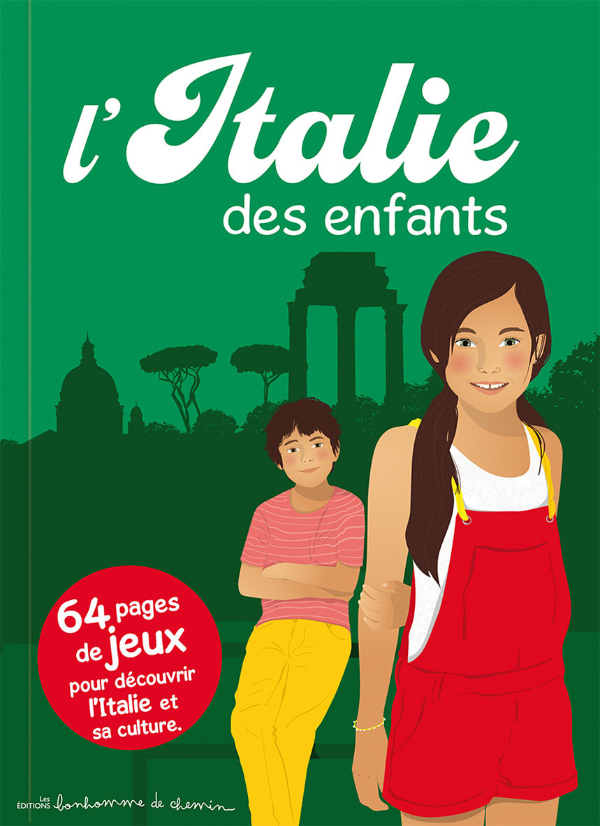 L'Italie des enfants - 64 pages de jeux pour découvrir l'Italie et sa culture