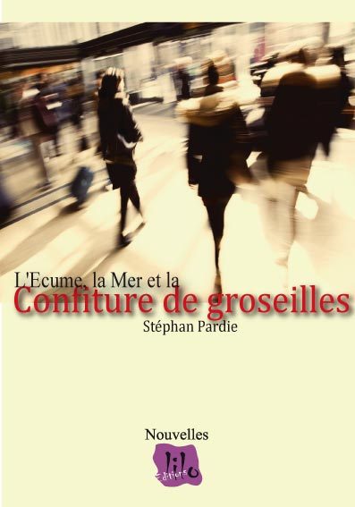 L'Ecume, la Mer et la Confiture de groseilles