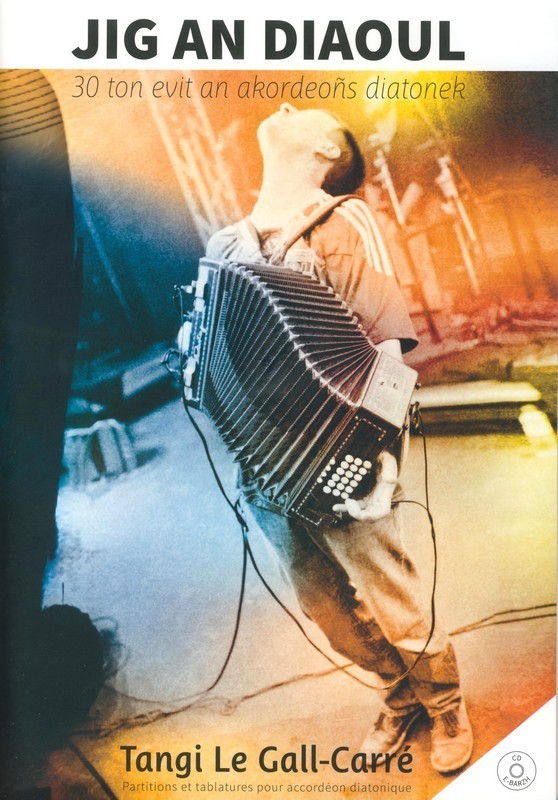JIG AN DIAOUL 30 TON EVIT AN AKORDEONS DIATONEK (CD INCLUS)