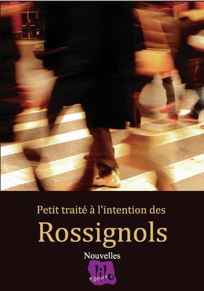 PETIT TRAITE A L'INTENTION DES ROSSIGNOLS