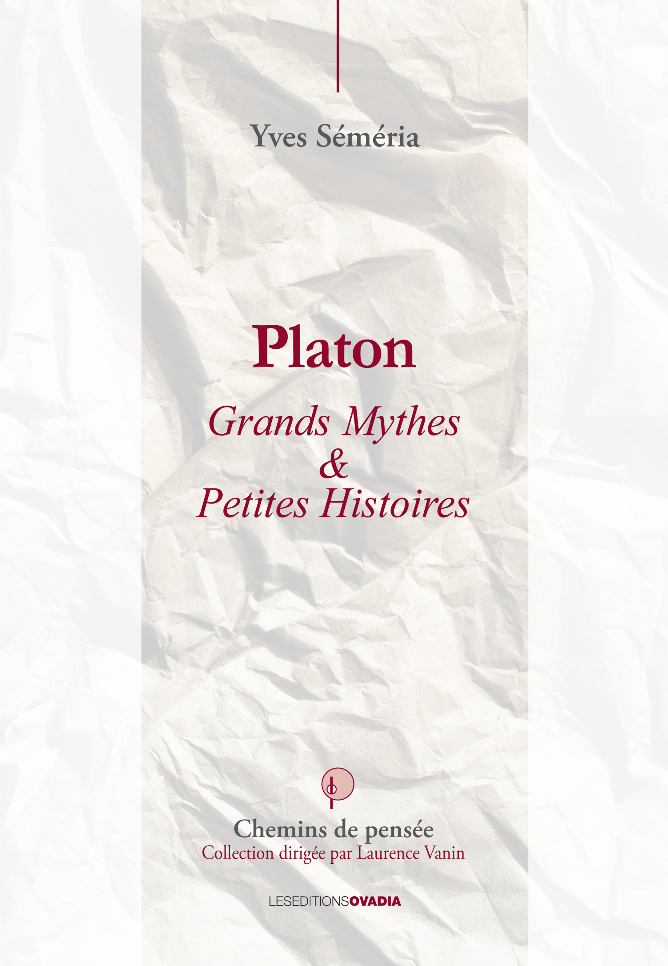 Platon : Grands Mythes & Petites Histoires