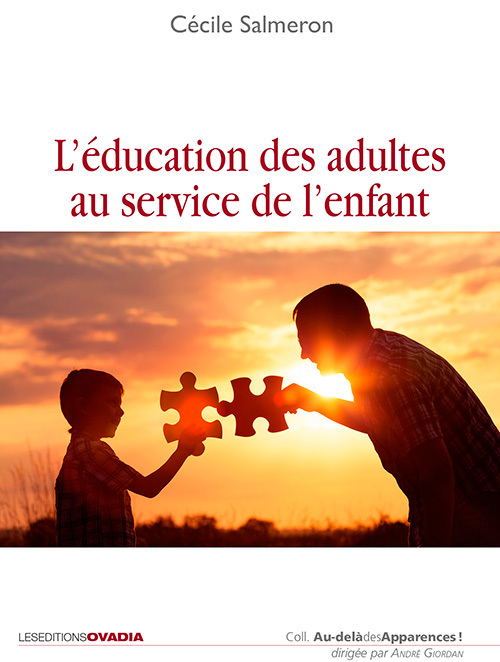 L'éducation des adultes au service de l'enfant