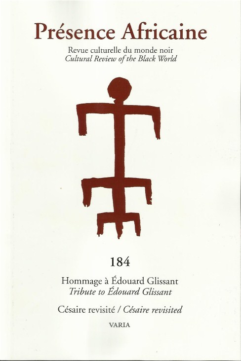 REVUE PRESENCE AFRICAINE N°184 - Hommage à Edouard Glissant