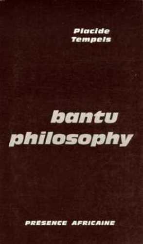 BANTU PHILOSOPHY (EDITION ANGLAISE)