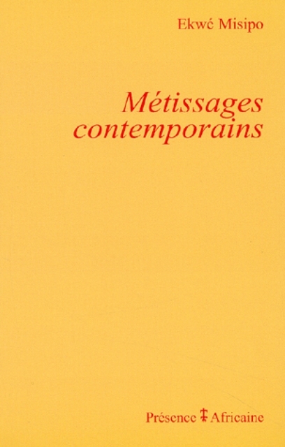 METISSAGES CONTEMPORAINS
