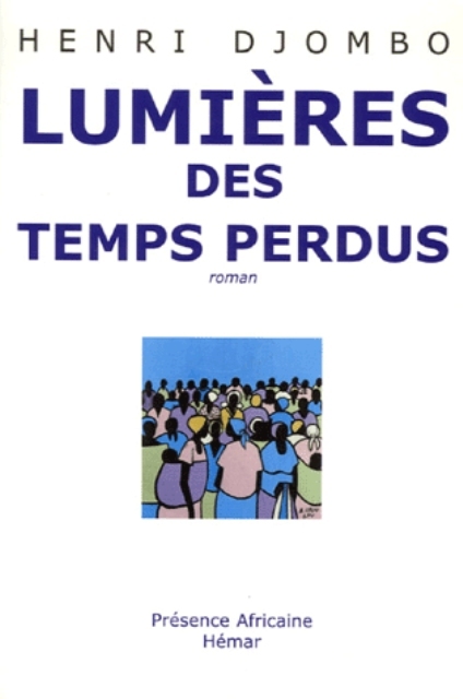 LUMIERES DES TEMPS PERDUS