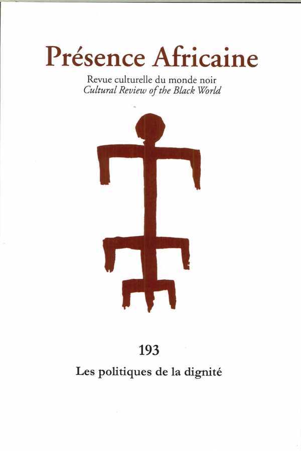 Présence Africaine n°193 - Les politiques de la dignité