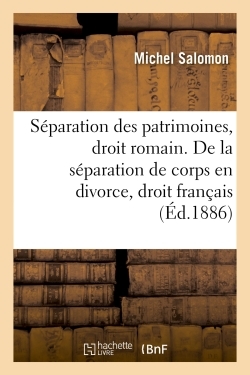 De la séparation des patrimoines, en droit romain