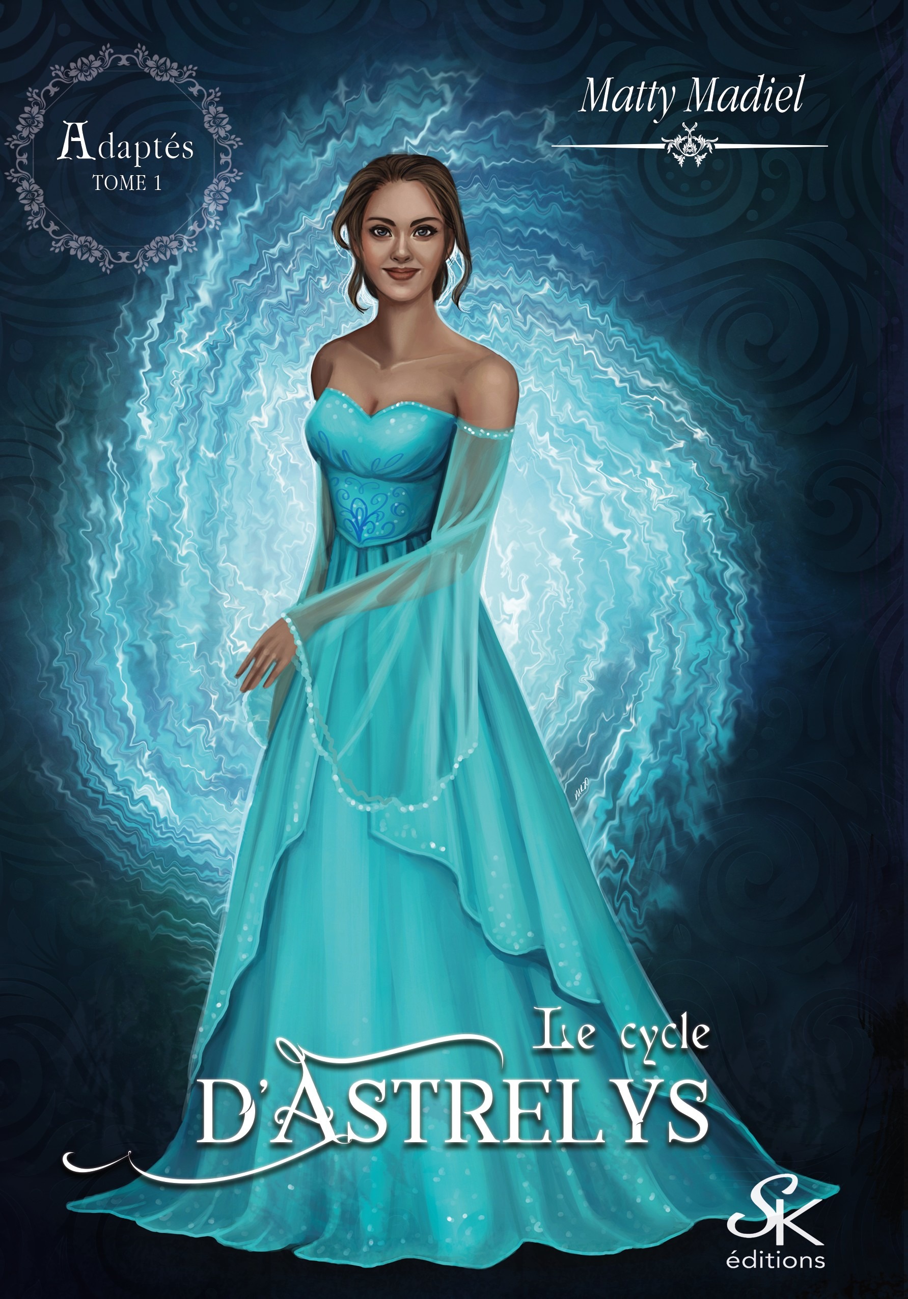 Le cycle d'Astrelys 1