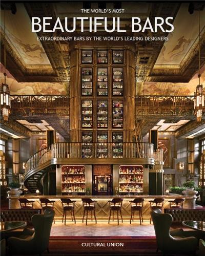 The World's Most Beautiful Bars /anglais