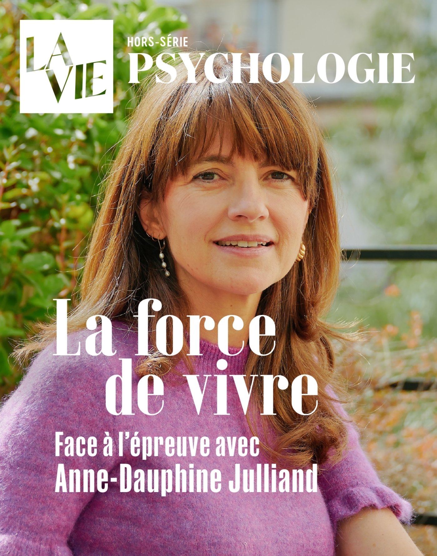 HS La Vie - La force de vivre - Anne-Dauphine Julliand