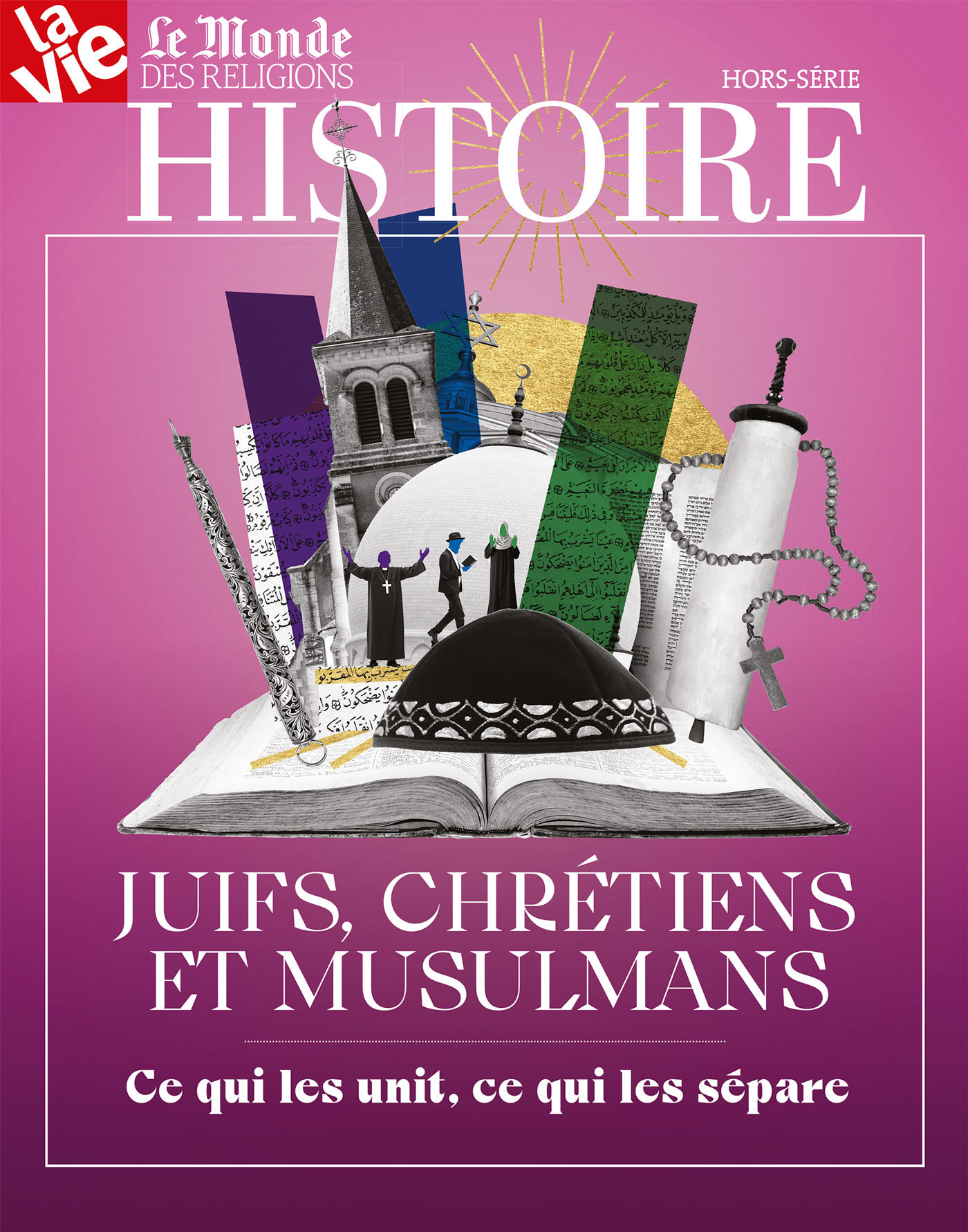 Juifs, chrétiens, musulmans, ce qui les unit, ce qui les sépare