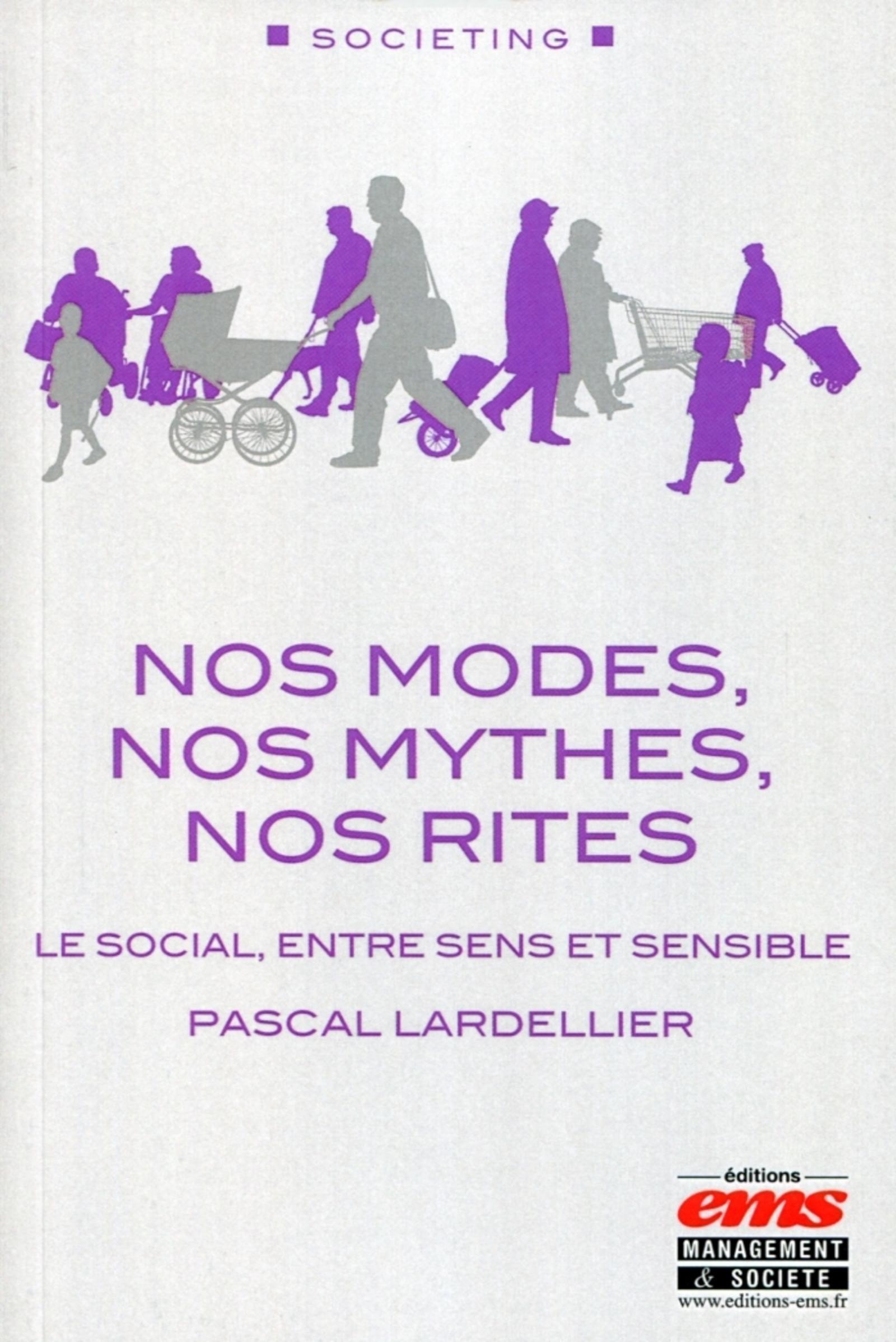 Nos modes, nos mythes, nos rites