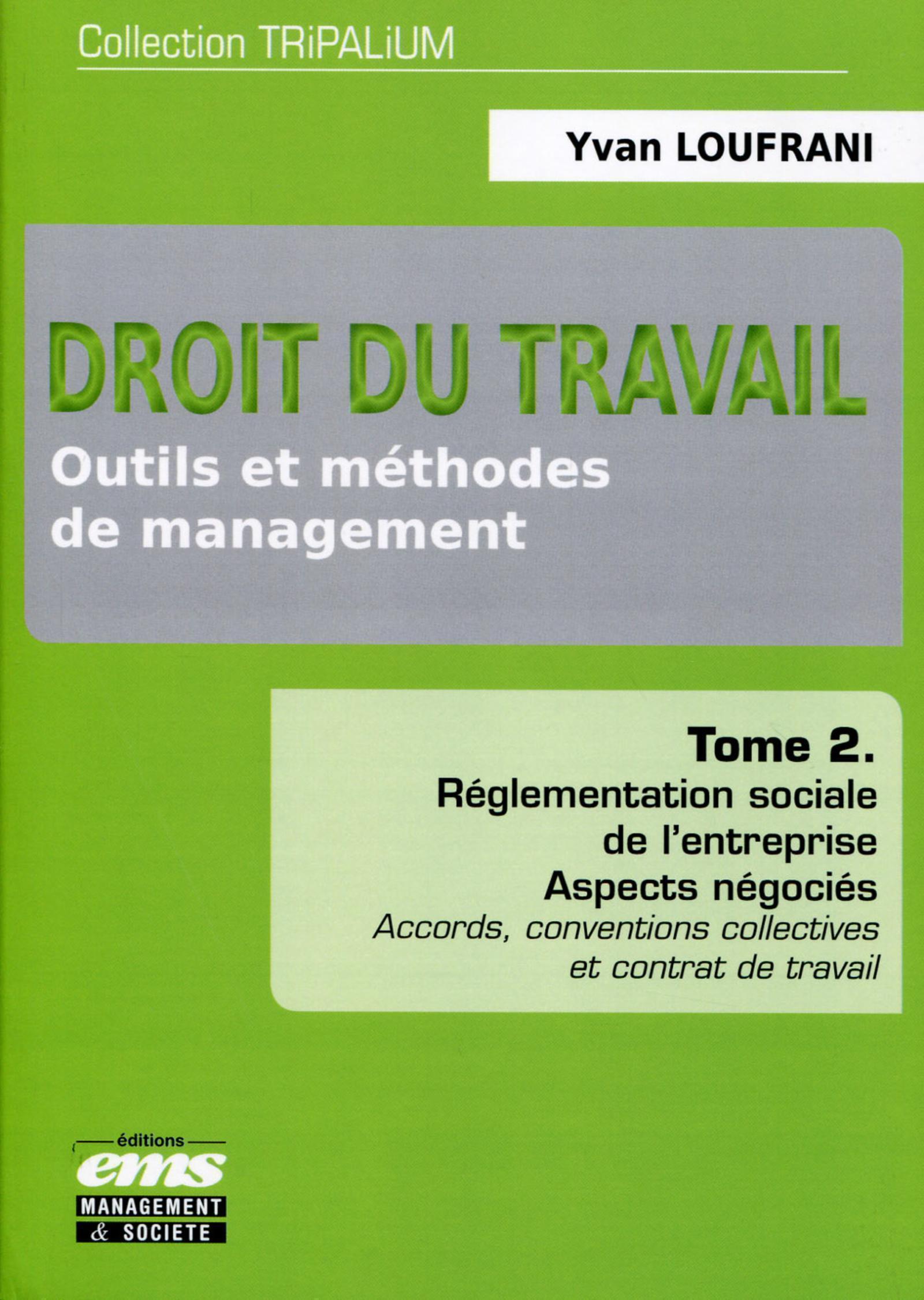 Droit du travail  - Outils et méthodes de management - Tome 2