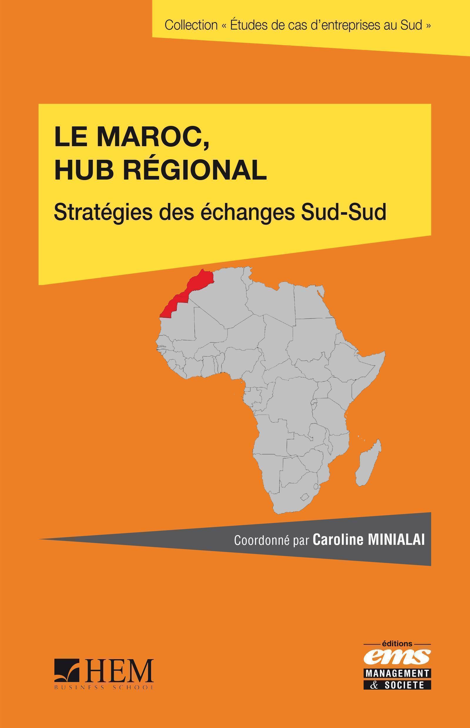 Le Maroc hub régional