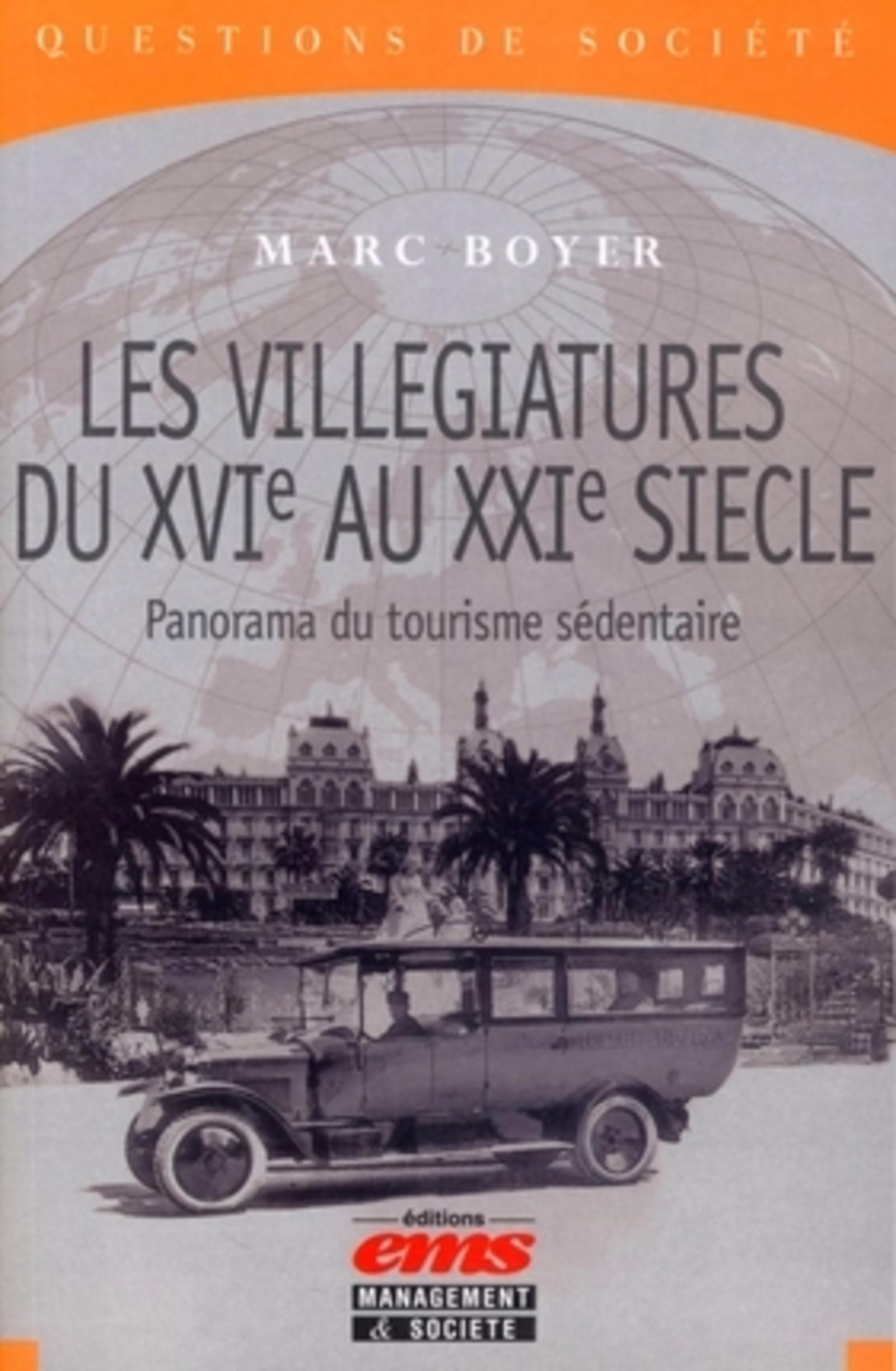 Les villégiature du XVIe au XXIe siècle