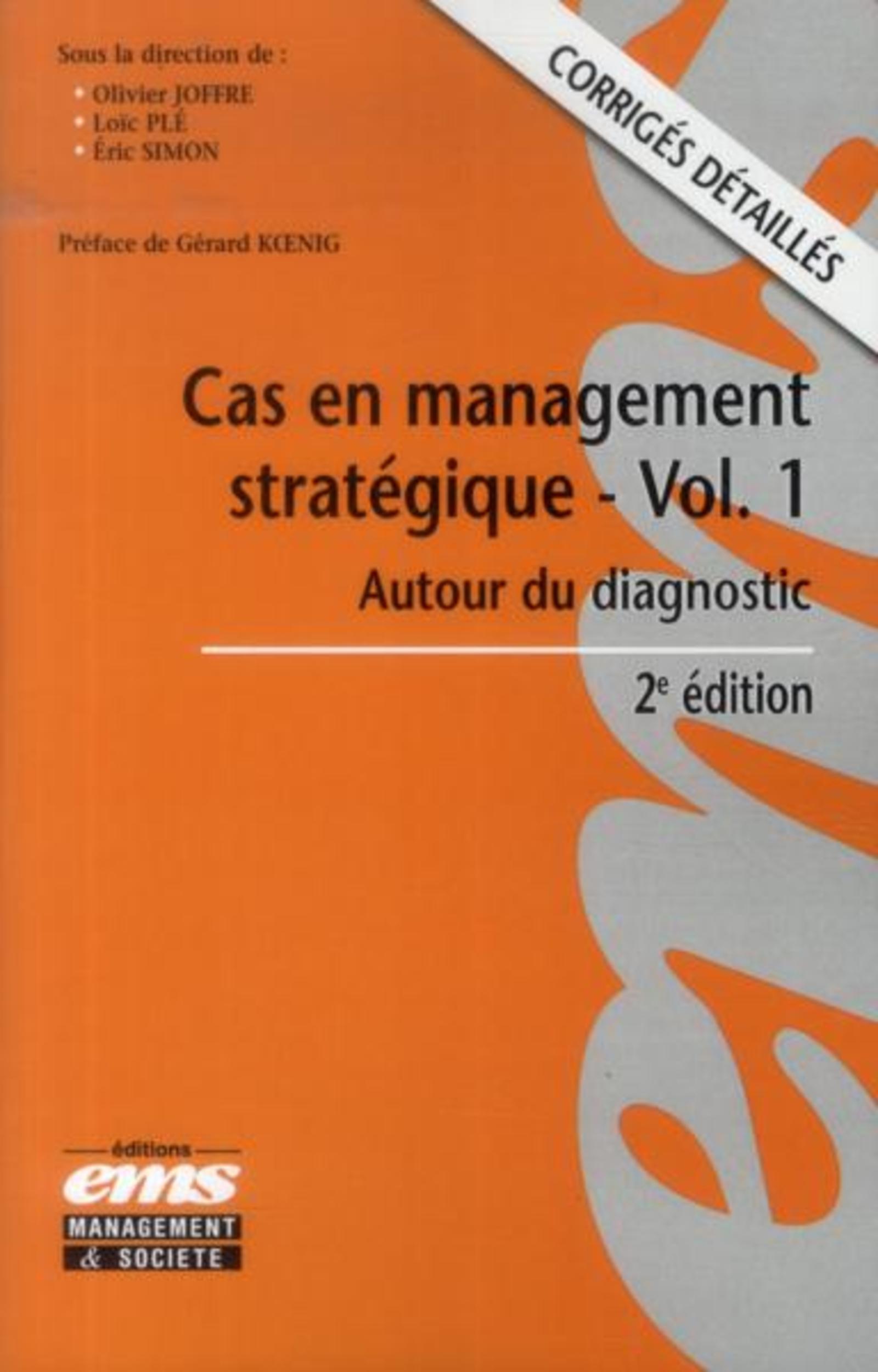 Cas en management stratégique - Volume 1 - 2e édition