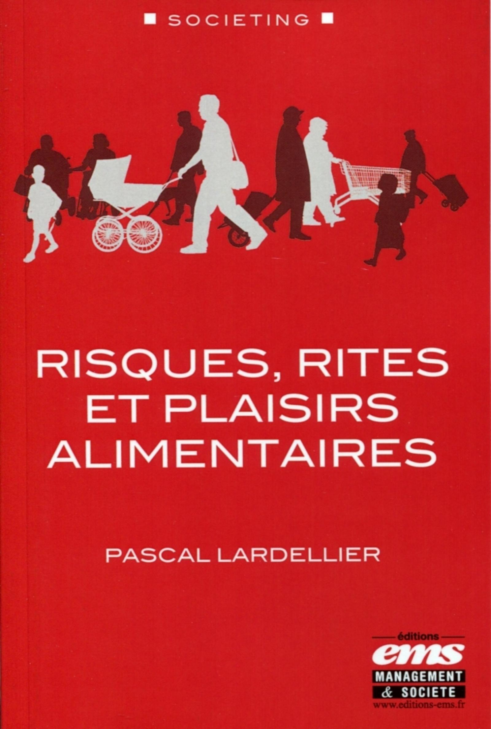 Risques, rites et plaisirs alimentaires